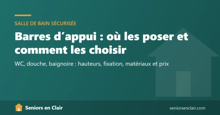 Barres d’appui : où les poser et comment les choisir